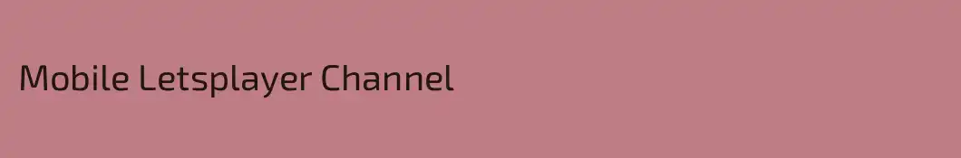 Mobile Letsplayer Channel